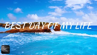 BUNT., feat.Tom Odell - Best Day of My Life (BUNT. Version) [Lyrics]