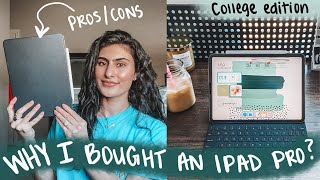 WHY I BOUGHT AN IPAD PRO FOR COLLEGE | PROS AND CONS