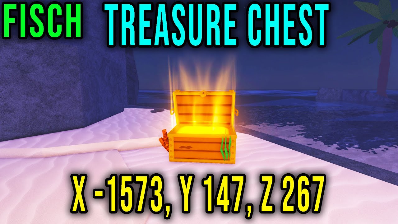 ⭐️ yacchanです TREASURE CHEST LOCATION 37 (X -1573, Y 147, Z 267) [FISCH