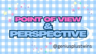 Point of View & Perspective