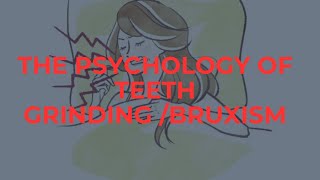 Understanding Bruxism: The Harmful Habit of Teeth Grinding and Clenching Explained