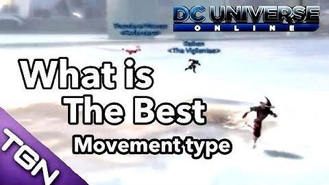 DCUO | What is the Fastest/Best Movement Type?