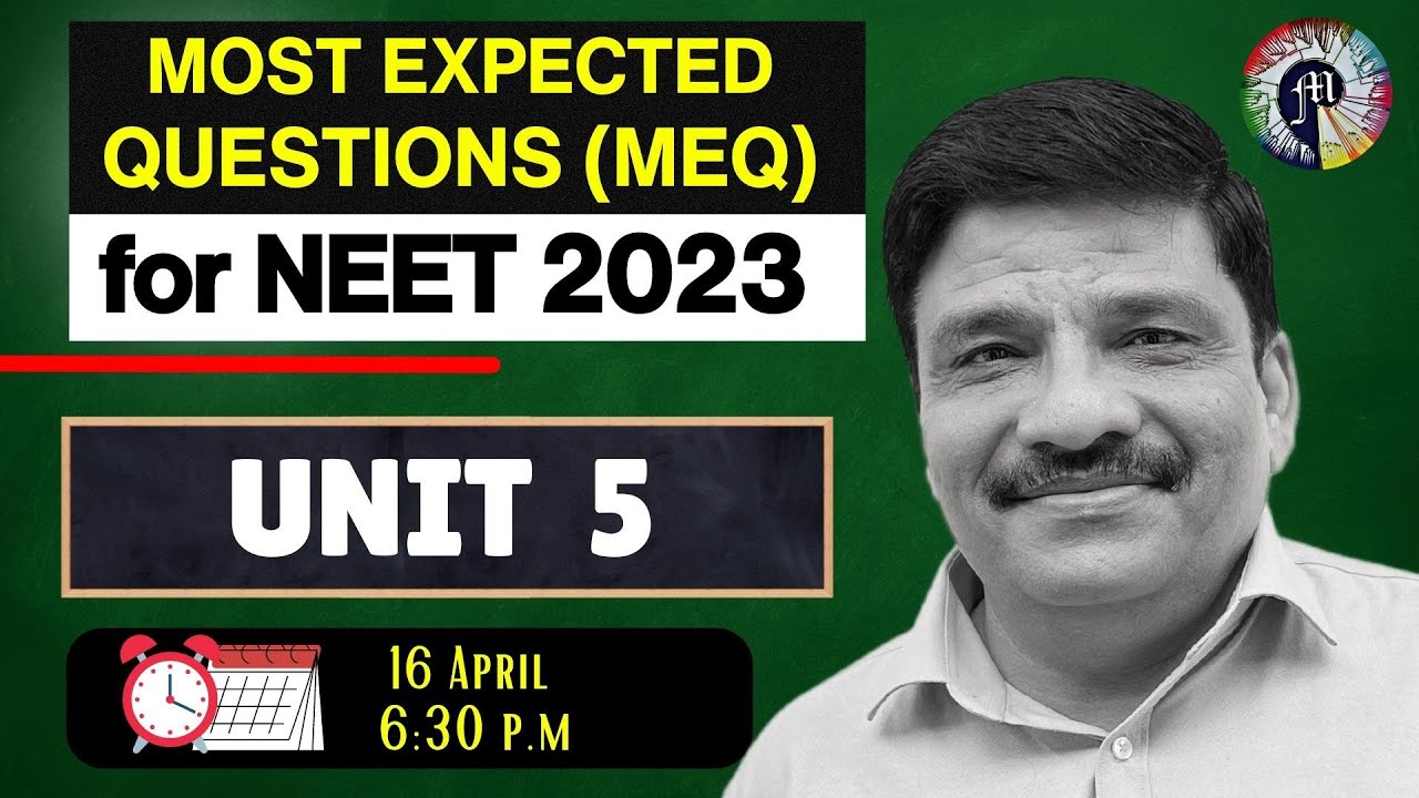 Most Expected Questions (MEQ) in NEET 2023 - Unit 5: Human Physiology ...