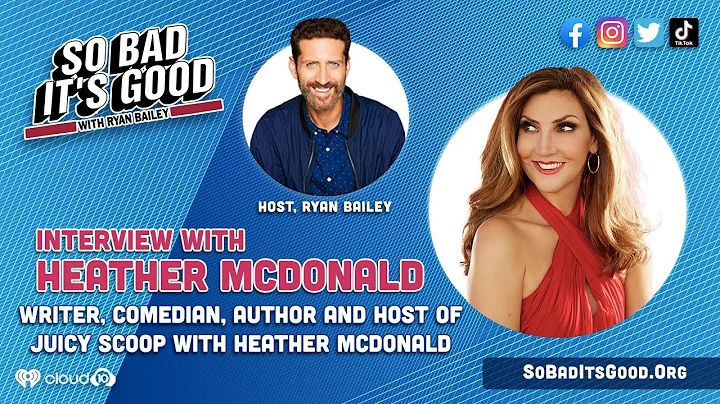 Interview with Heather McDonald - So Bad Its Good ...