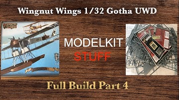Wingnut Wings, 1/32, Gotha UWD, detailed step by step build, Part 4