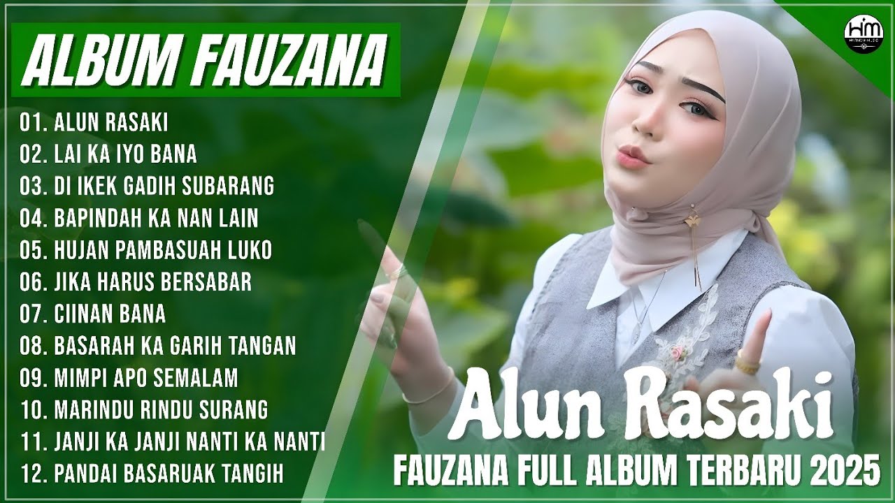 FAUZANA - LAGU MINANG TERBARU FULL ALBUM TERPOPULER 2025 - ALUN RASAKI - LAI KA IYO BANA