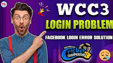 Wcc3 Facebook Error Problem Solution | Rc20 Login Problem Solve | Wcc3 Lack Problem 😭 - Till Gamerz