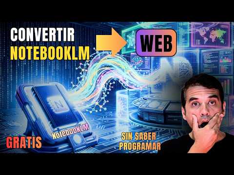 Transforma NOTEBOOKLM en un sitio web impactante - Publicar web GRATIS - Sin saber programar