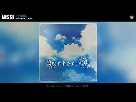 Nissi - Nobody (Official Audio) (Feat. Fireboy Dml)