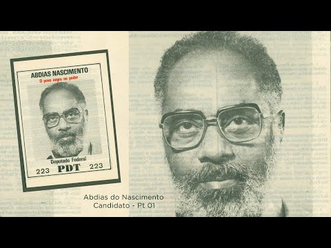 CULTNE - Candidato Abdias do Nascimento - Pt1