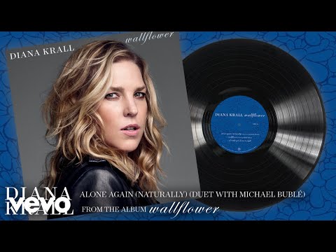 Diana Krall, Michael Bublé - Alone Again (Naturally) (Audio)