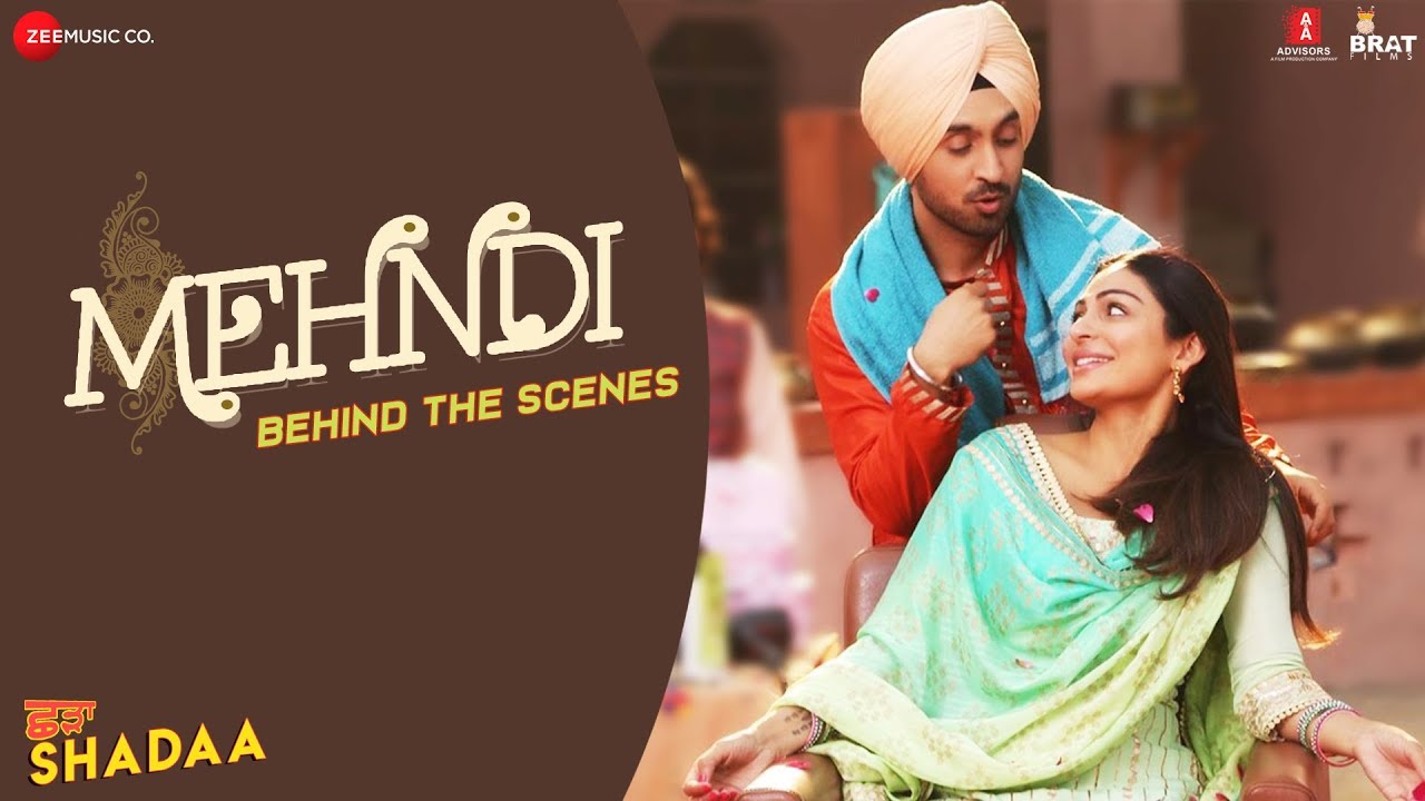 MEHNDI - Behind The Scenes | SHADAA | Diljit Dosanjh & Neeru Bajwa 2019 hindi songs mp3