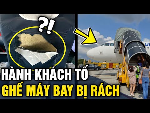 Video Ghế máy bay 'BỊ RÁCH' 1 mảng lớn phải dùng băng keo... - youtube