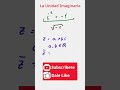 ¿Cuál es la Unidad Imaginaria? | Álgebra #matemáticas #complejo #imaginario #número #reales #poderes