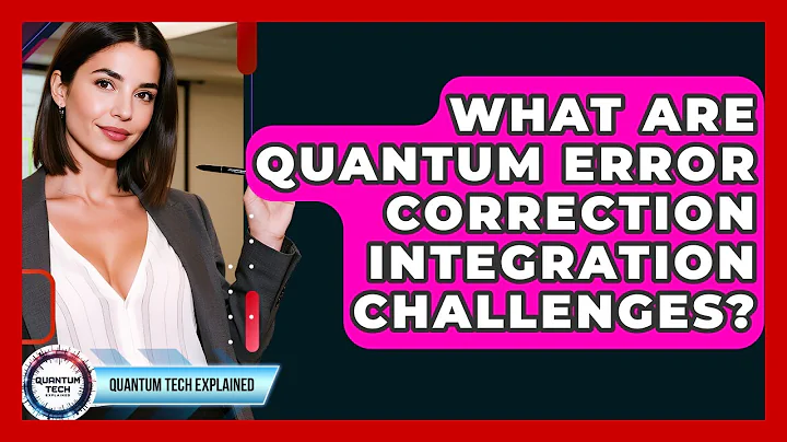 What Are Quantum Error Correction Integration Challenges? - Quantum Tech Explained