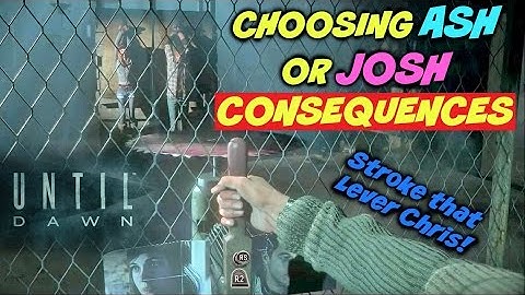 CONSEQUENCES: Choose to KILL Ashley or Josh Alternate Dialogue | Until Dawn
