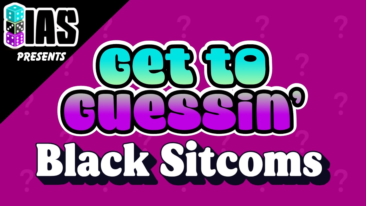 Get To Guessin' Black Sitcoms