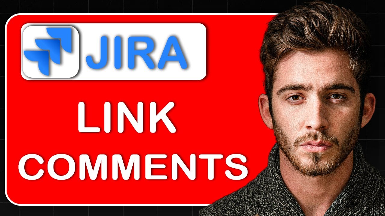 How to Link to a Comment in Jira – Step-by-Step Guide to Share Direct ...