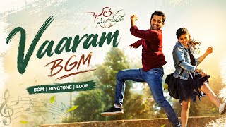Vaaram BGM 🎶 | Full Background Music | Love Feel Instrumental | HD Audio