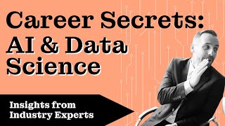 Industry Experts Reveal Their Best Career Advice: AI & Data Science