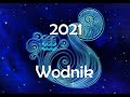 Horoskop 2021 🎉 Wodnik ♒