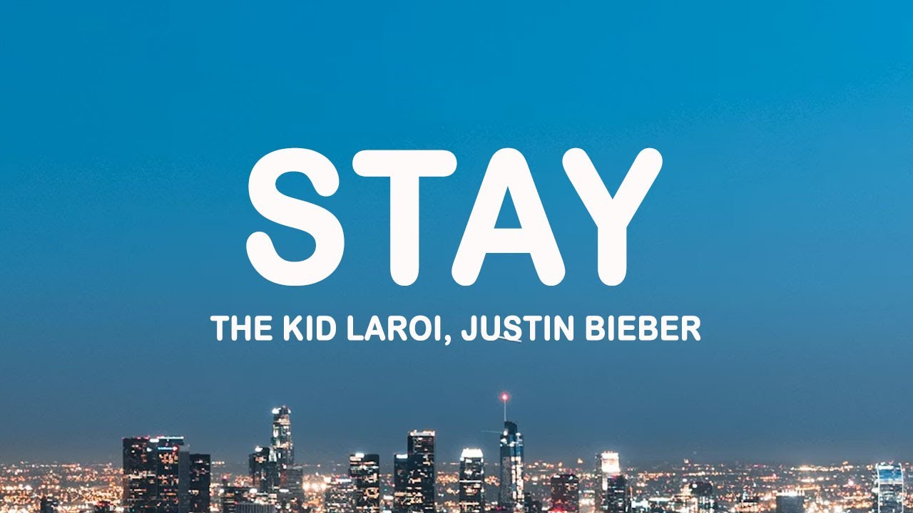 The Kid LAROI, Justin Bieber - Stay (Lyrics)