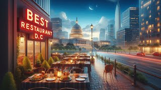Top Rated Best Restaurants in Washington DC