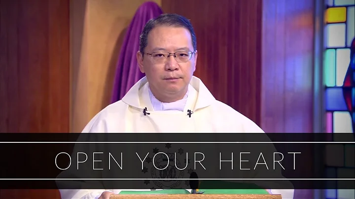 Open Your Heart | Homily: Fr. John Luong, OMV