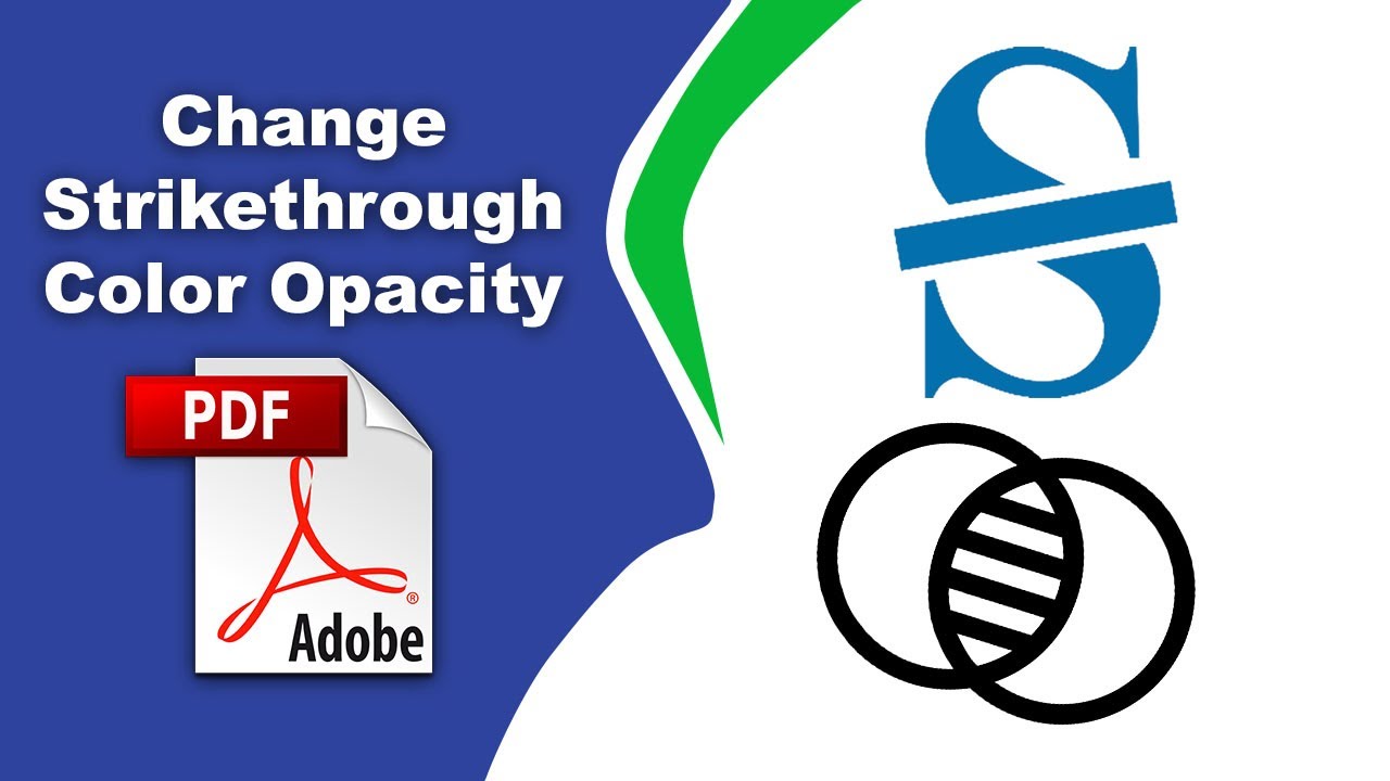 How to change strikethrough color opacity in a pdf file (Edit PDF ...