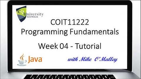 COIT11222 Programming Fundamentals - Week 04 On-Line Tutorial Class recording