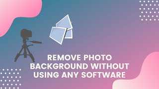 Remove photo Background without using any software screenshot 2