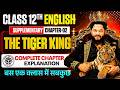 Class 12th English ( पहली Class)/ The Tiger King (CHAPTER-2) Supplementary reader ( 2027 Boardexam)