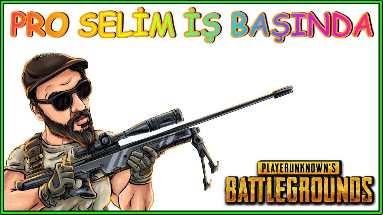 PUBG | PRO SELİM DİYECEKSİNİZ ULEYN !! :)) - YouTube