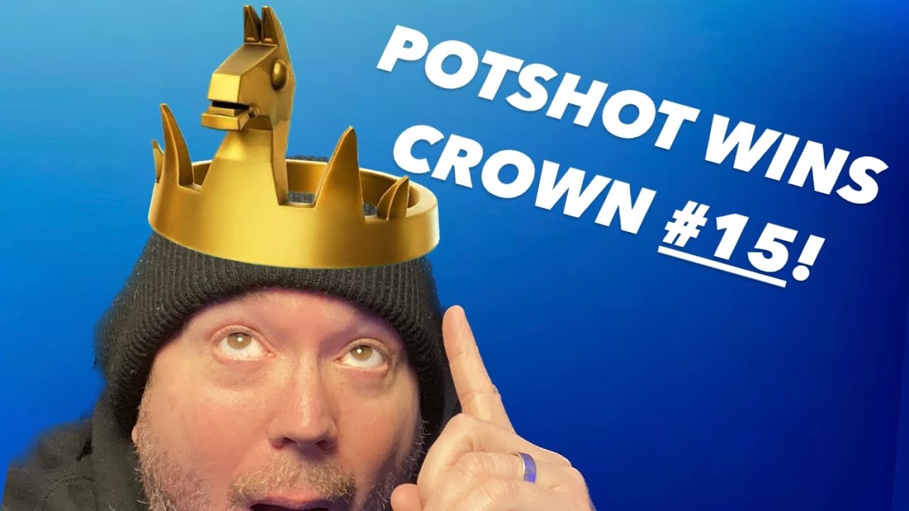 "That's How You Do It!" Potshot Wins Crowned Victory Royale 15