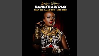 Daniu Bari feat Elzo Jamdong Mist Cash remix