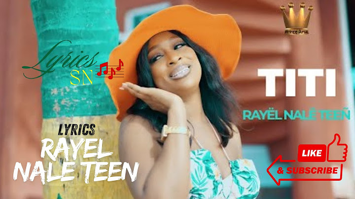 TITI - RAYEËL NALA TEĒN - LYRICS (by LYRICS SN) #youtubeshorts #love #titi #viralvideo #mbalakh
