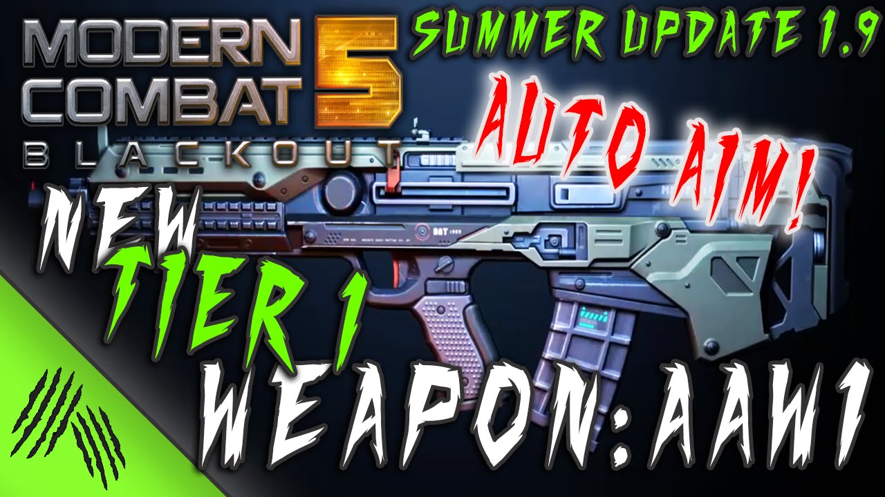 Modern Combat 5 | NEW TIER 1 WEAPON: AAW1 | AUTO AIM !! | SUMMER UPDATE 1.9