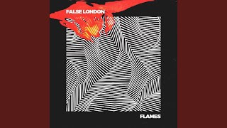 Flames - False London