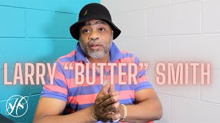 'I Would've Died in Prison': Larry "Butter" Smith on Being Wrongfully Convicted of Murder at 18