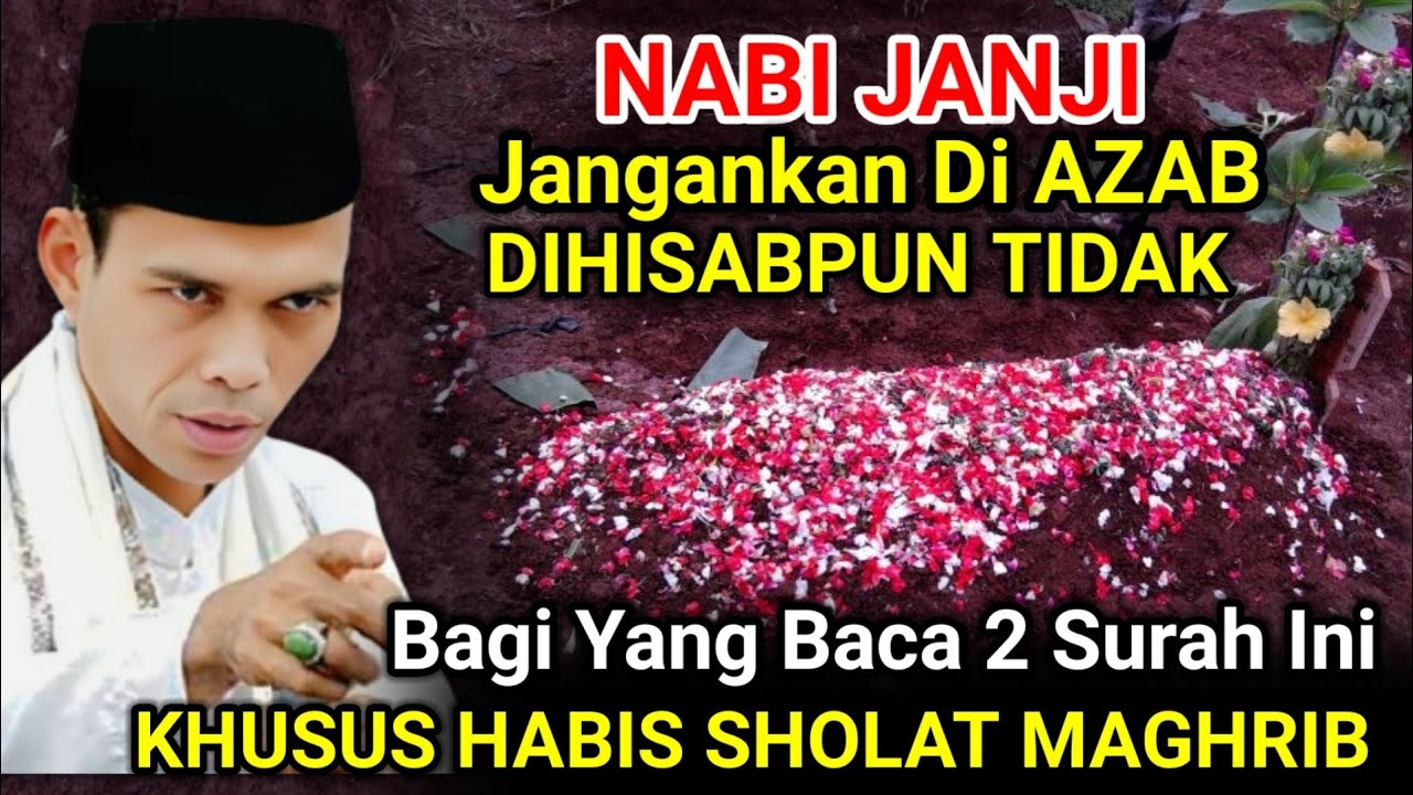 NABI JANJI Tidak Akan Dihisab Dan Diazab Jika Sehabis Sholat Magrib Baca Surah Ini..