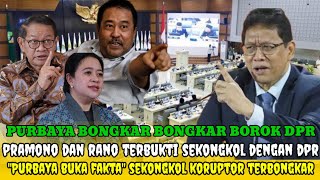 “MENKEU PURBAYA BONGKAR BOROK ELIT! RANO KARNO \u0026 PRAMONO TERBUKTI BERSEKONGKOL DENGAN KETUA DPR