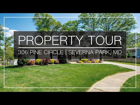 306 Pine Circle, Severna Park, MD home video tour