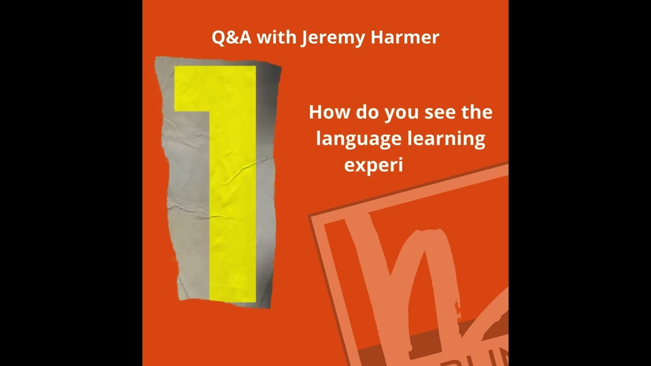Q&A with Jeremy Harmer - part 1: Language learning