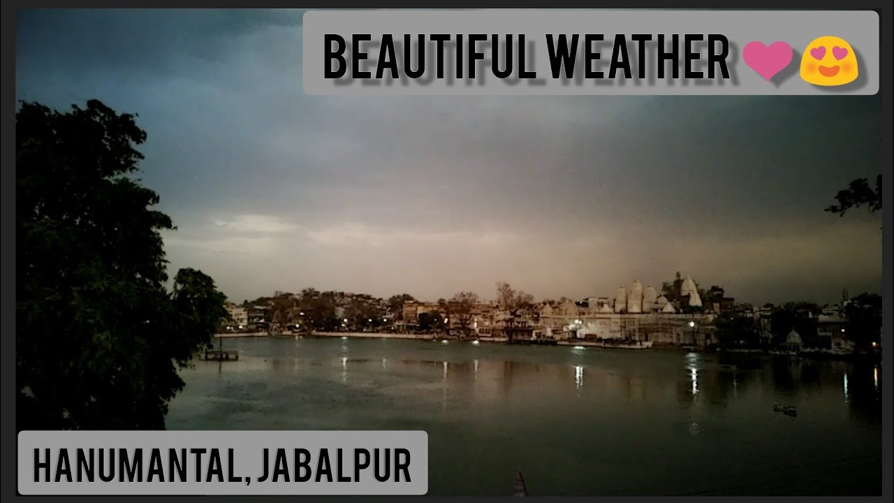 beautiful weather youtubevideo jabalpur weather slowmotion vlog 
