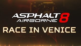 Official Asphalt 8: Airborne - Race in Venice Announcement Trailer screenshot 5