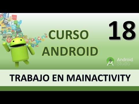 Curso Android. ActivityMain  Lógica de EditText y CheckBox. Vídeo 18
