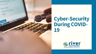 Cyber-Security During COVID-19