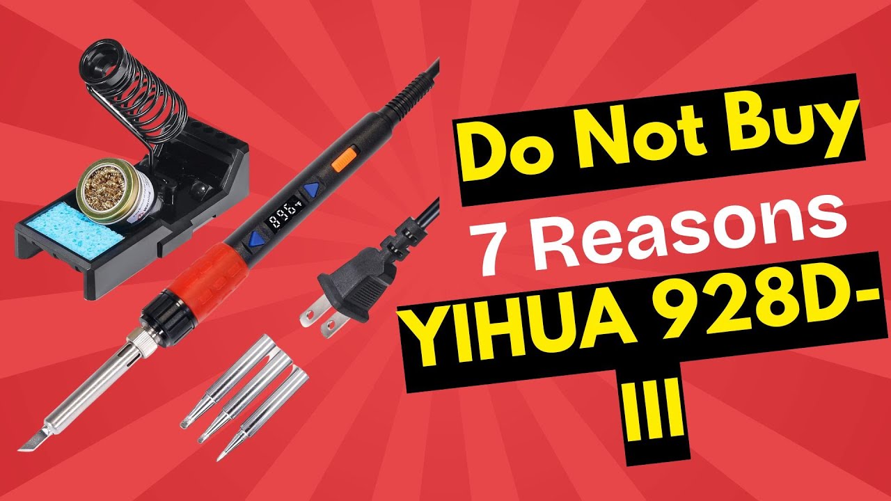 STOP Buying This Soldering Iron? YIHUA 928D-III Soldering Iron Review