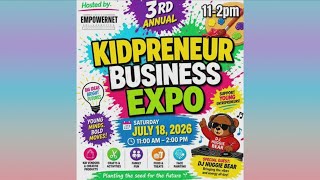 Gearing up for 3rd annual Kidpreneur Business Expo