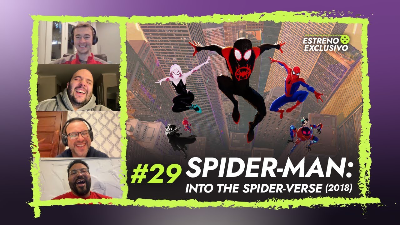 #29 Spider-Man: Into the Spider-Verse (2018) - Estreno Exclusivo